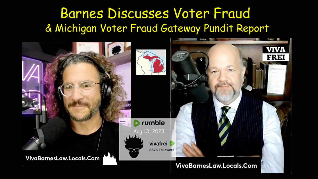 Barnes Discusses Voter Fraud & Michigan Voter Fraud Gateway Pundit Report