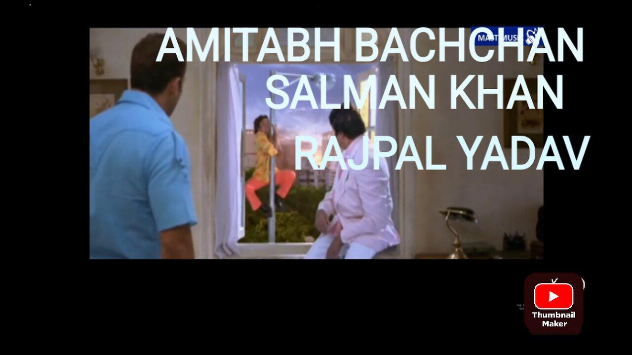 Amitabh Bachchan, Salman Khan and Rajpal Yadav comedy