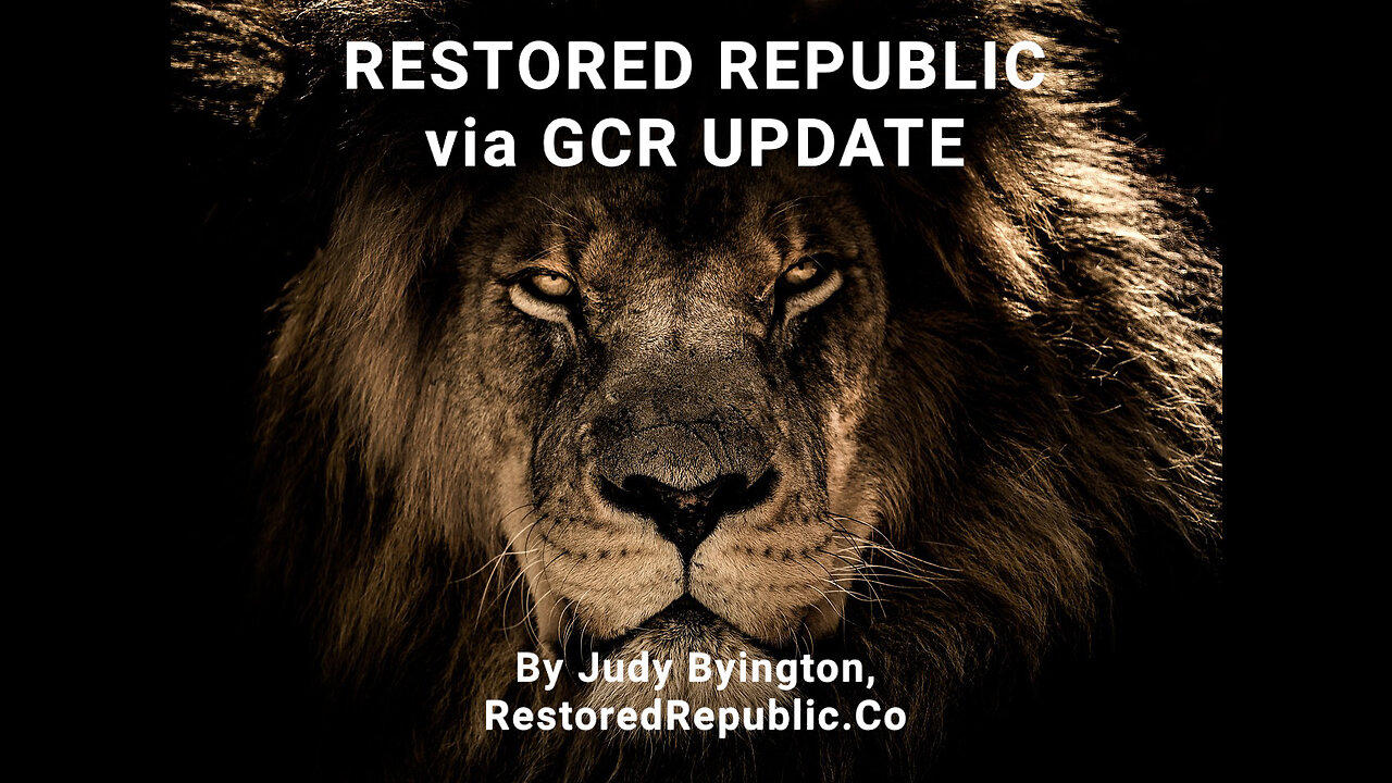 Restored Republic via a GCR Update as of August One News Page VIDEO