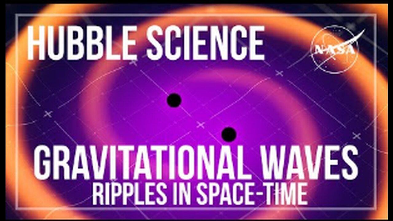 Gravitational Waves: Unveiling Ripples in the Fabric of Space-Time
