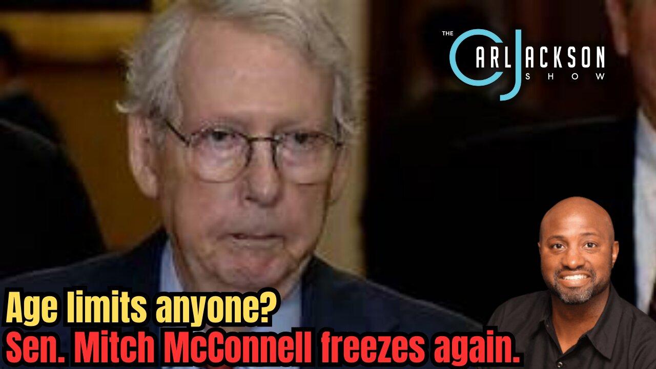 Age limits anyone? Sen. Mitch McConnell freezes again.