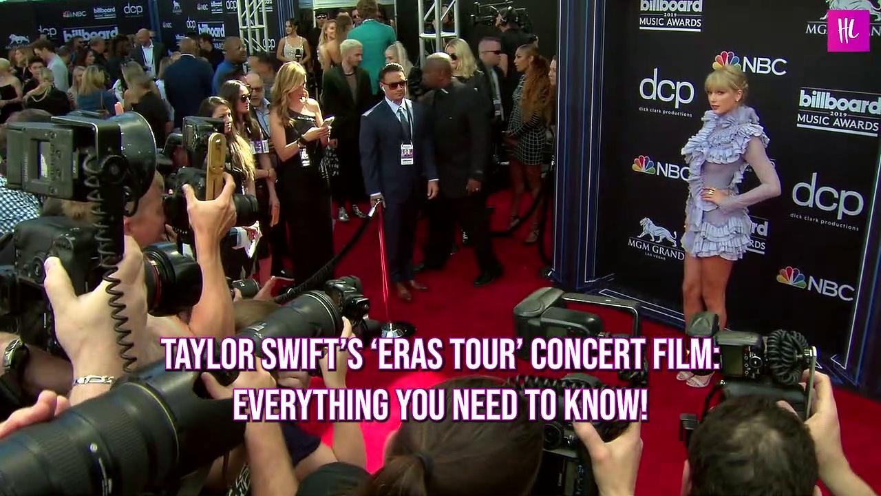 Taylor Swift’s ‘Eras Tour’ Concert Film: Everything You Need To Know