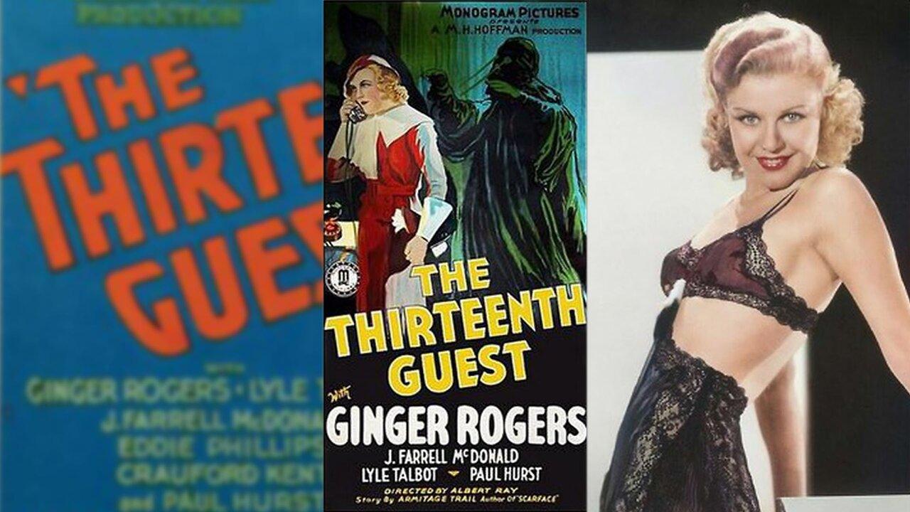 THE THIRTEENTH GUEST (1932) Ginger Rogers, Lyle Talbot & J. Farrell MacDonald | Drama, Mystery | B&W
