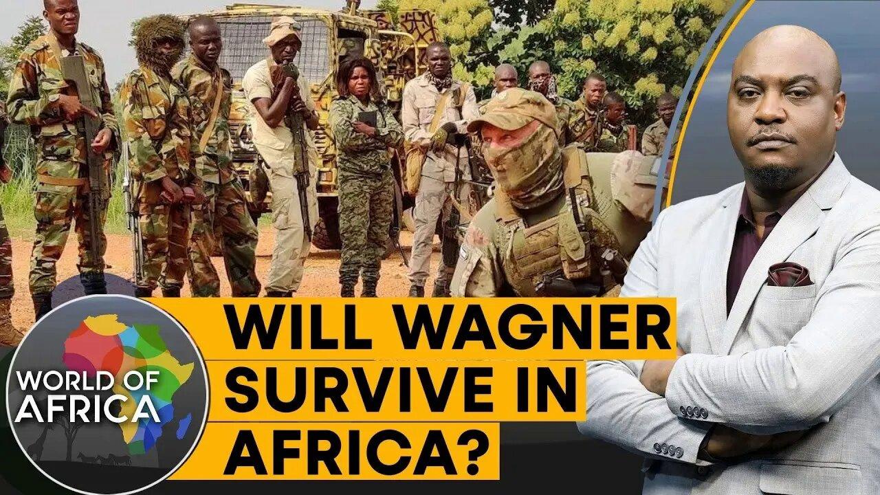 Russia's Wagner operations in Africa set to continue | World Of Africa