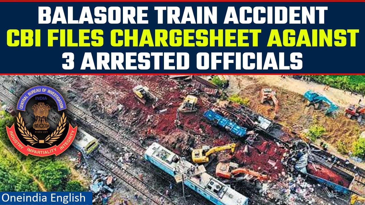 Balasore Train Accident: CBI files chargesheet against 3 arrested railway officials | Oneindia News
