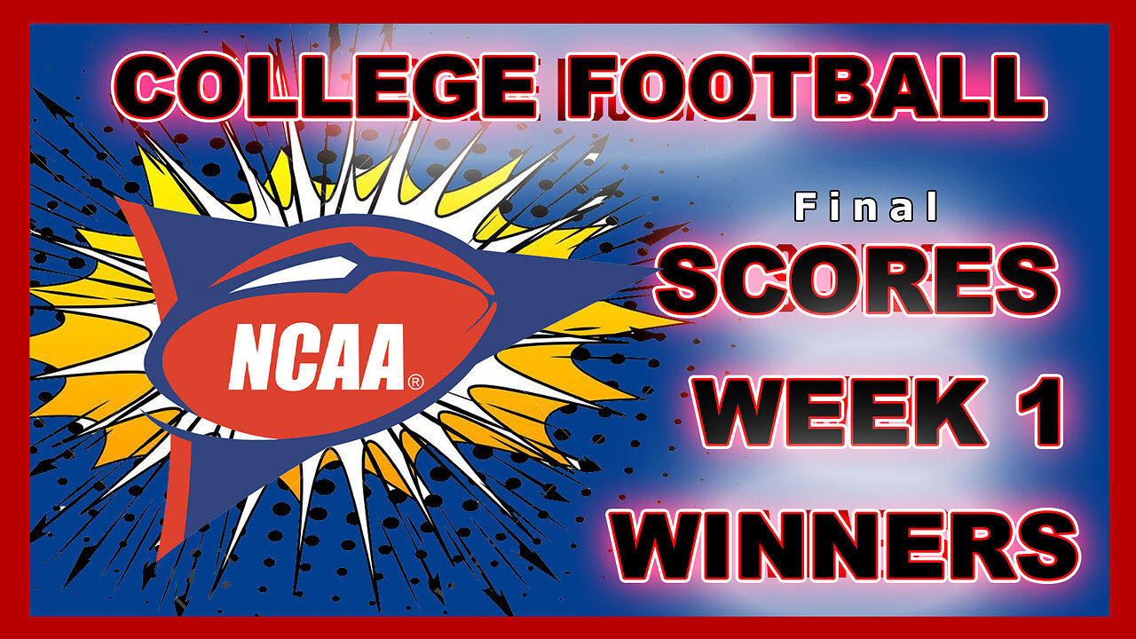 College Football Final Scores Week 1 One News Page VIDEO