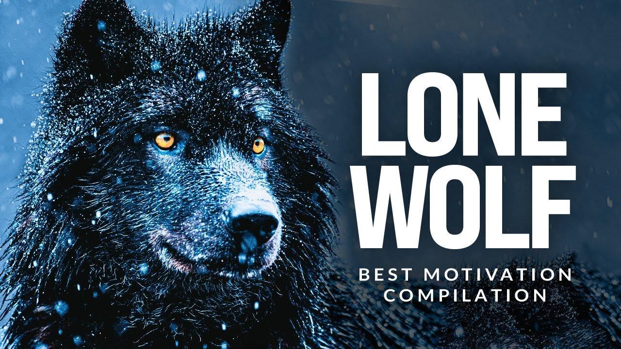 LONE WOLF - Motivational Speech For Those Who Walk Alone (Marcus Elevation Taylor)