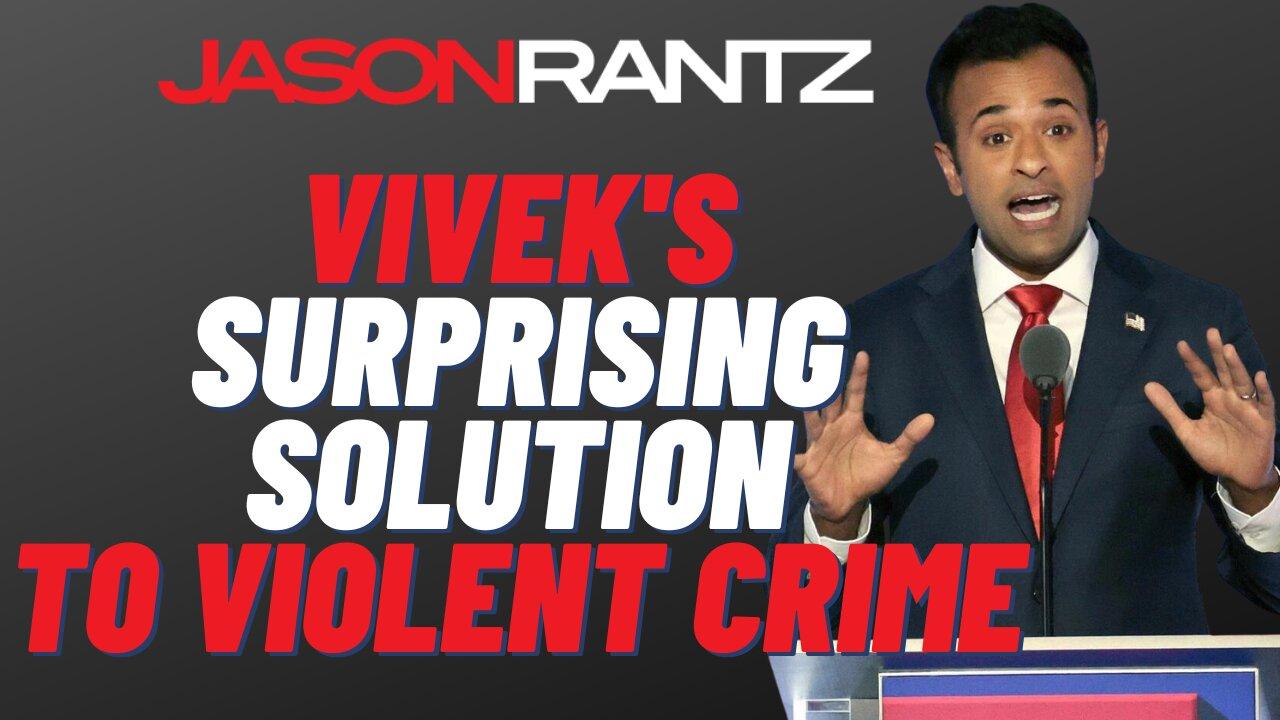 Vivek Ramaswamy's solution to violent crime surprised Jason Rantz