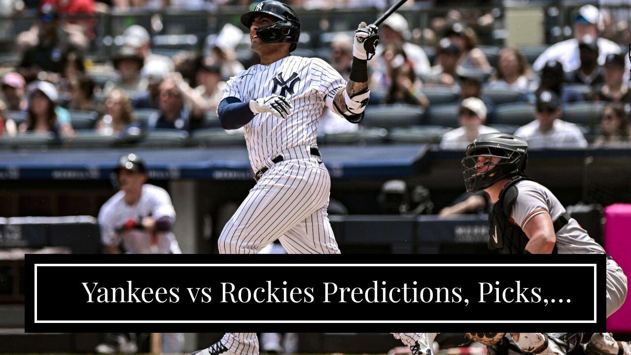 Yankees vs Rockies Predictions, Picks, Odds: Bombers Bring Their Bats to Colorado