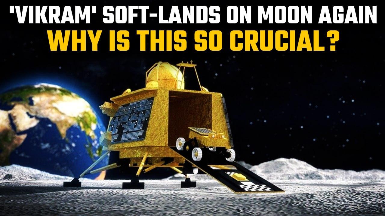 Chandrayaan-3: 'Vikram' soft-lands again and performs a successful 'hop test' all on its own