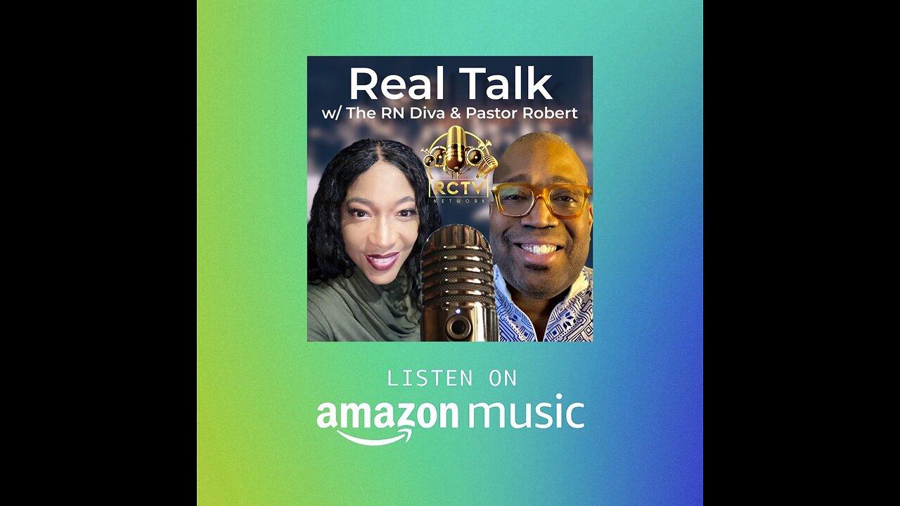 Real Talk w/ The RN Diva & Pastor Robert LABOR DAY SPECIAL!