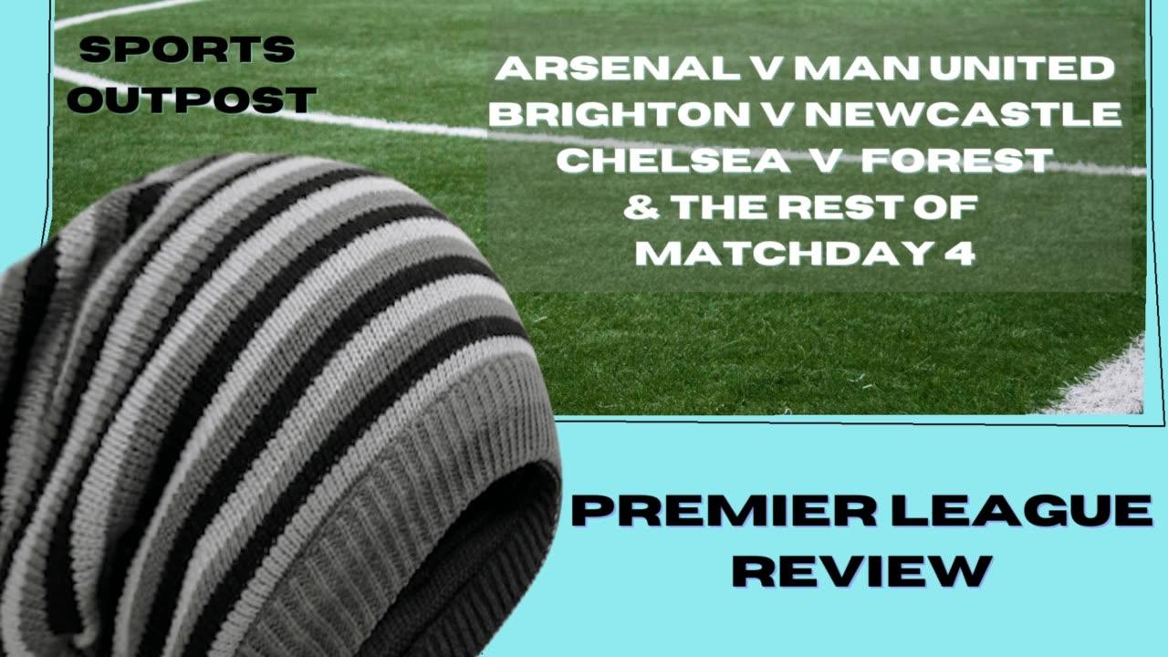 Gunners In Extra Time | Brighton Slip Open Newcastle | Forest 3 Pts @ The Bridge - PL MD 4 Review