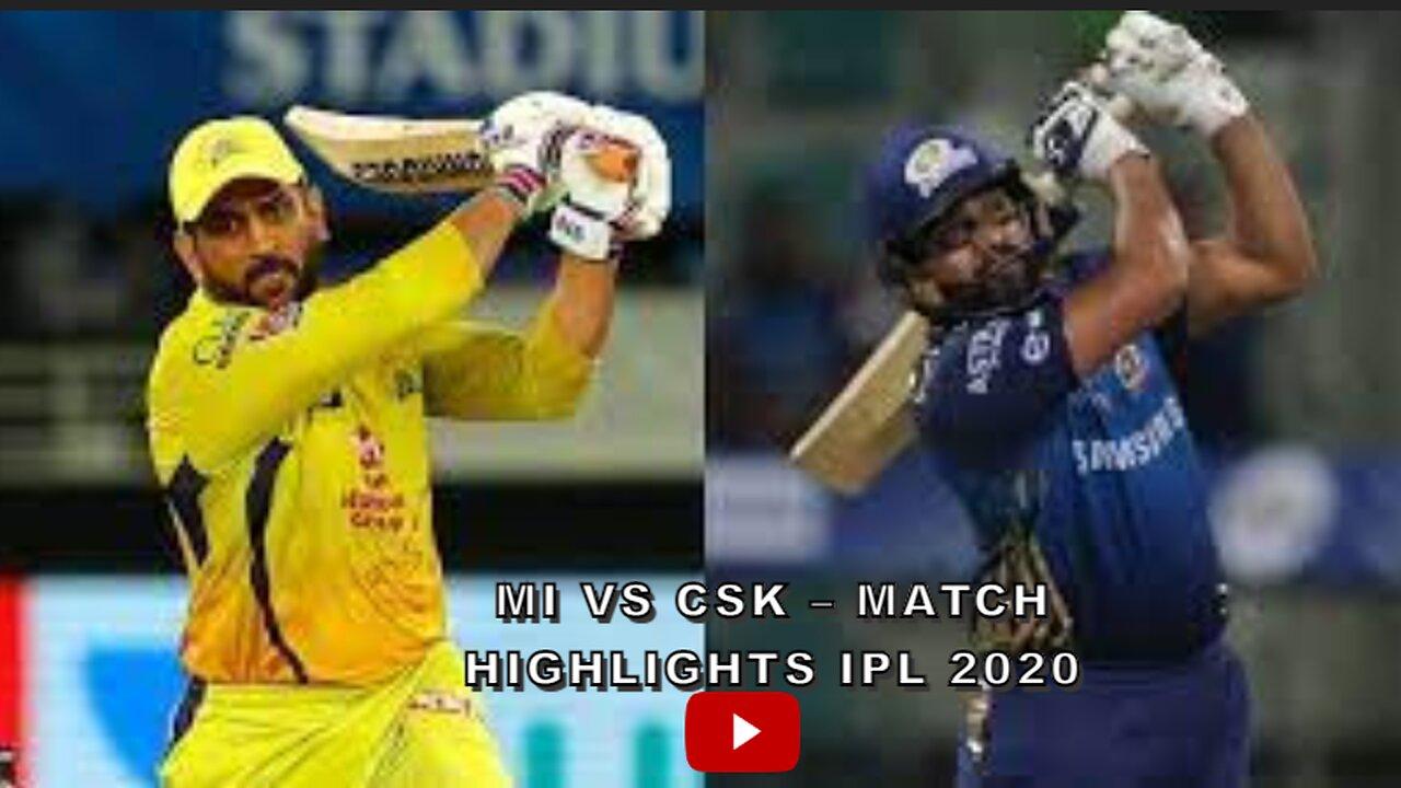 MI VS CSK match highlight ipl 2020