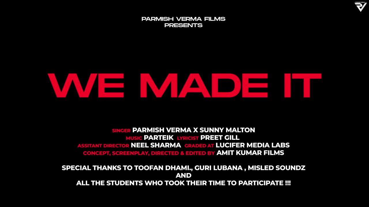 We Made It (Official Video) - Parmish Verma X