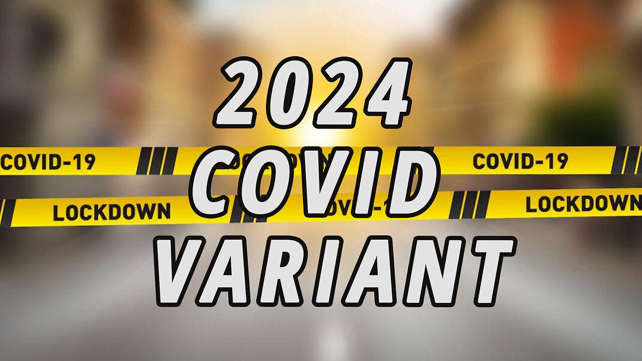 Liberal States Starting 'Lockdowns' over 2024 Covid Variant