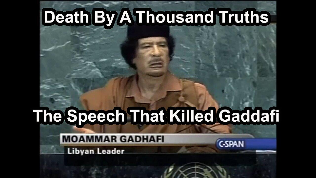Death By A Thousand Truths  The Speech That Killed Gaddafi