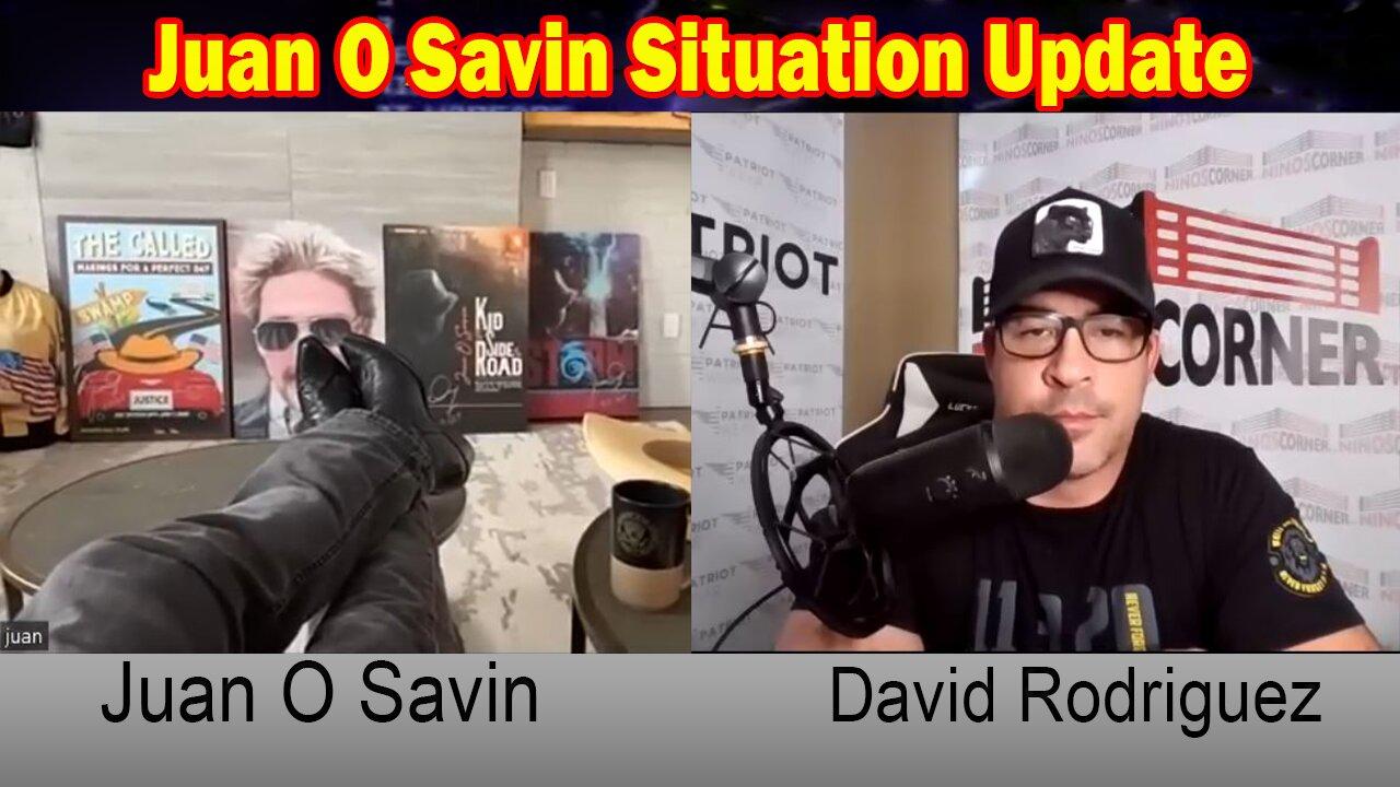 Juan O Savin Situation Update: "Trump's Responses Are Approaching"