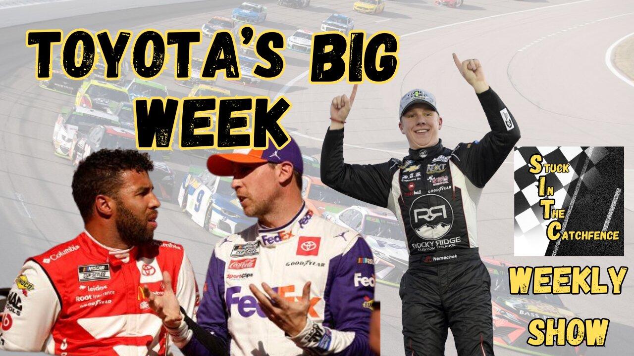 Toyota's Big Week / Stuck in the Catchfence Weekly Show