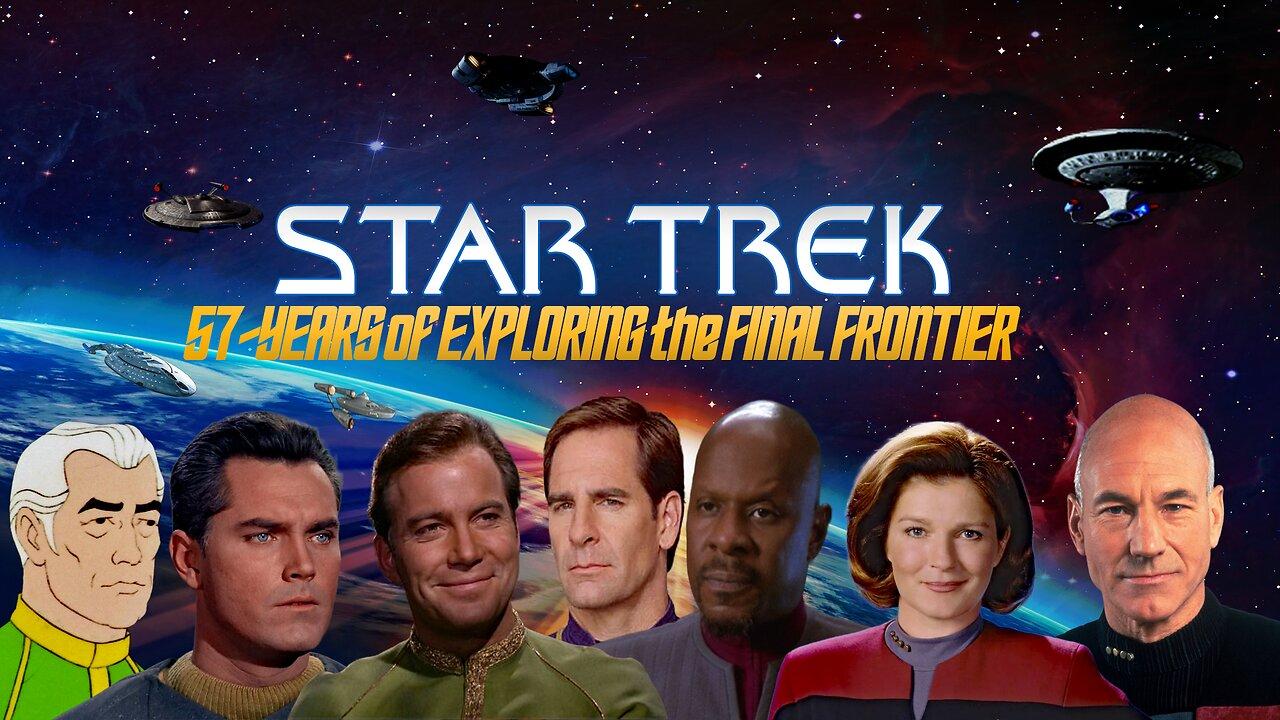 STAR TREK: 57-Years of Exploring the Final Frontier #StarTrek #StarTrek57