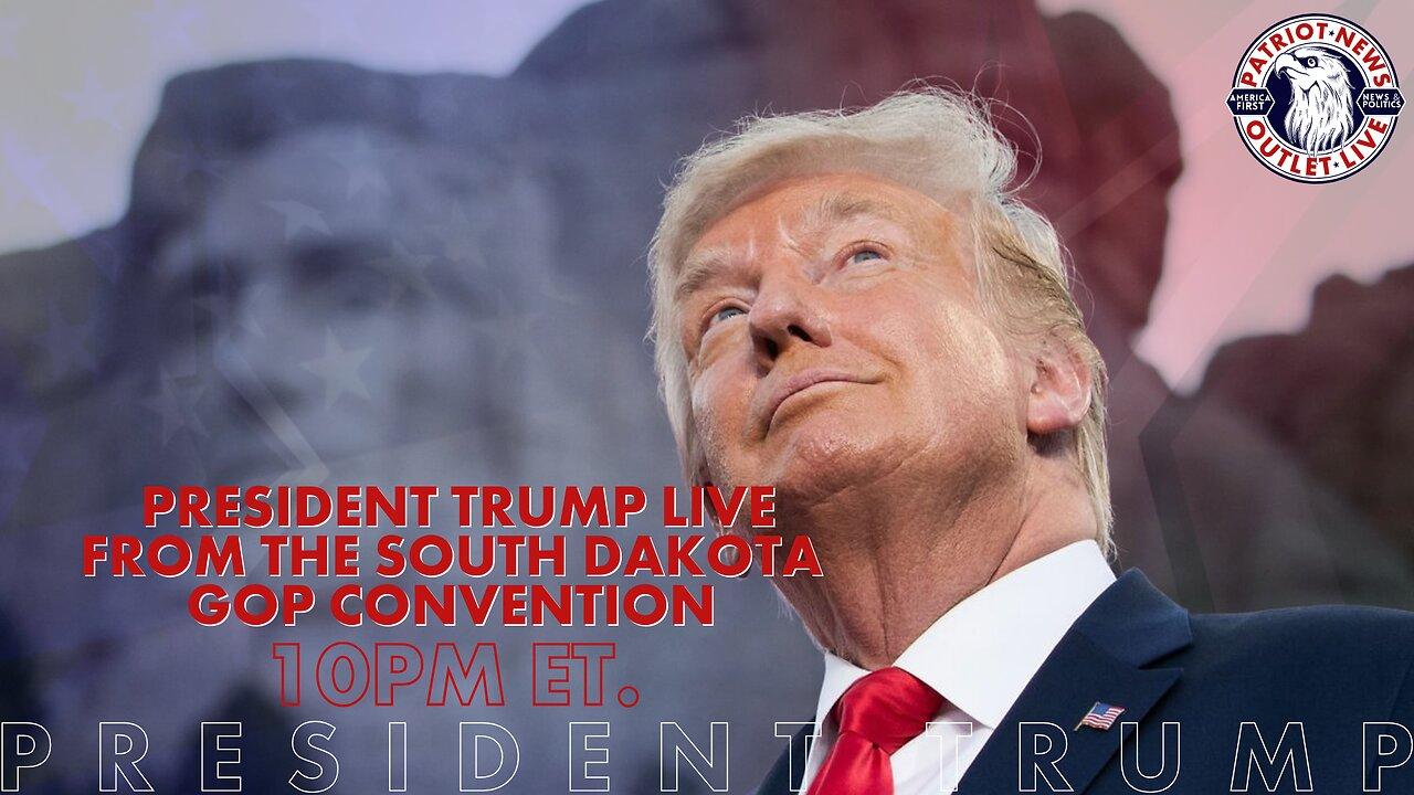 President Trump Live from the South Dakota GOP One News Page VIDEO