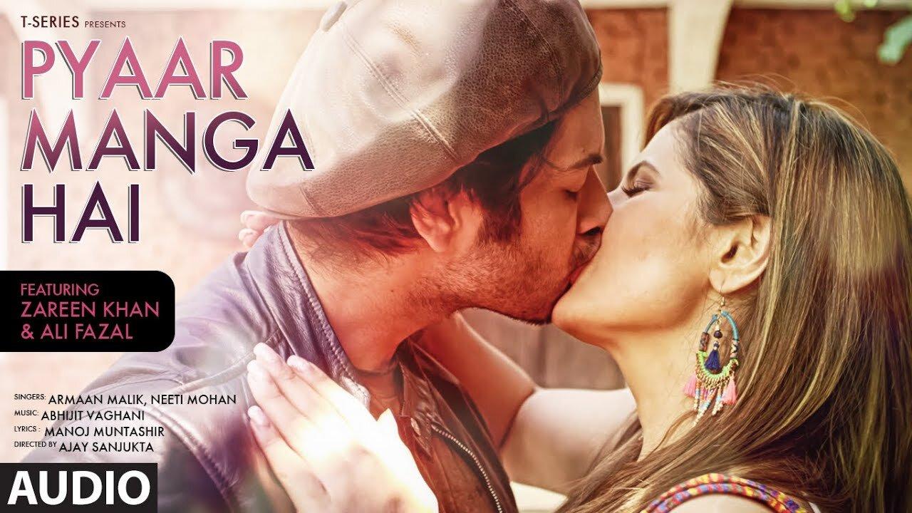 PYAAR MANGA HAI Video Song | Zareen Khan,Ali Fazal | Armaan Malik, Neeti Mohan | Latest Hindi Song