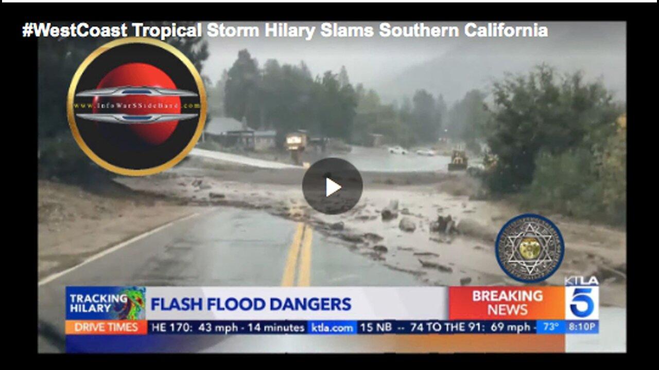 West Coast tropical storm Hilary slamming Southern California