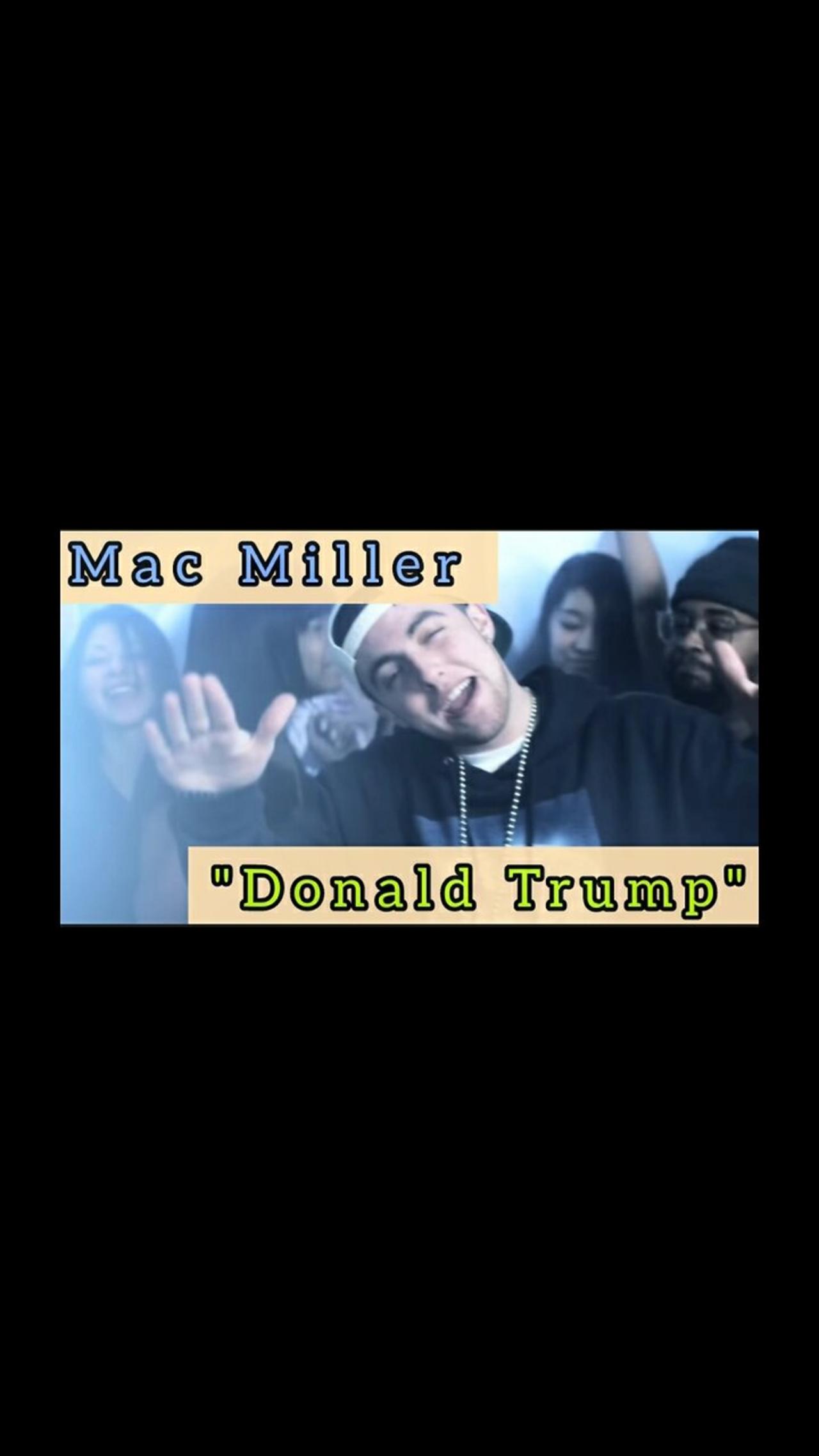 Mac Miller - "Donald Trump"