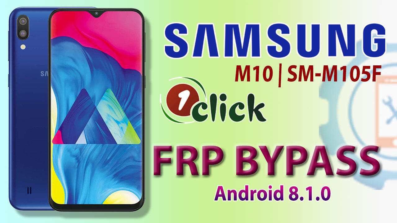 Samsung M10 (SM-M105f) FRP Bypass 1 Click | All Samsung Google Account Bypass Android 8.1