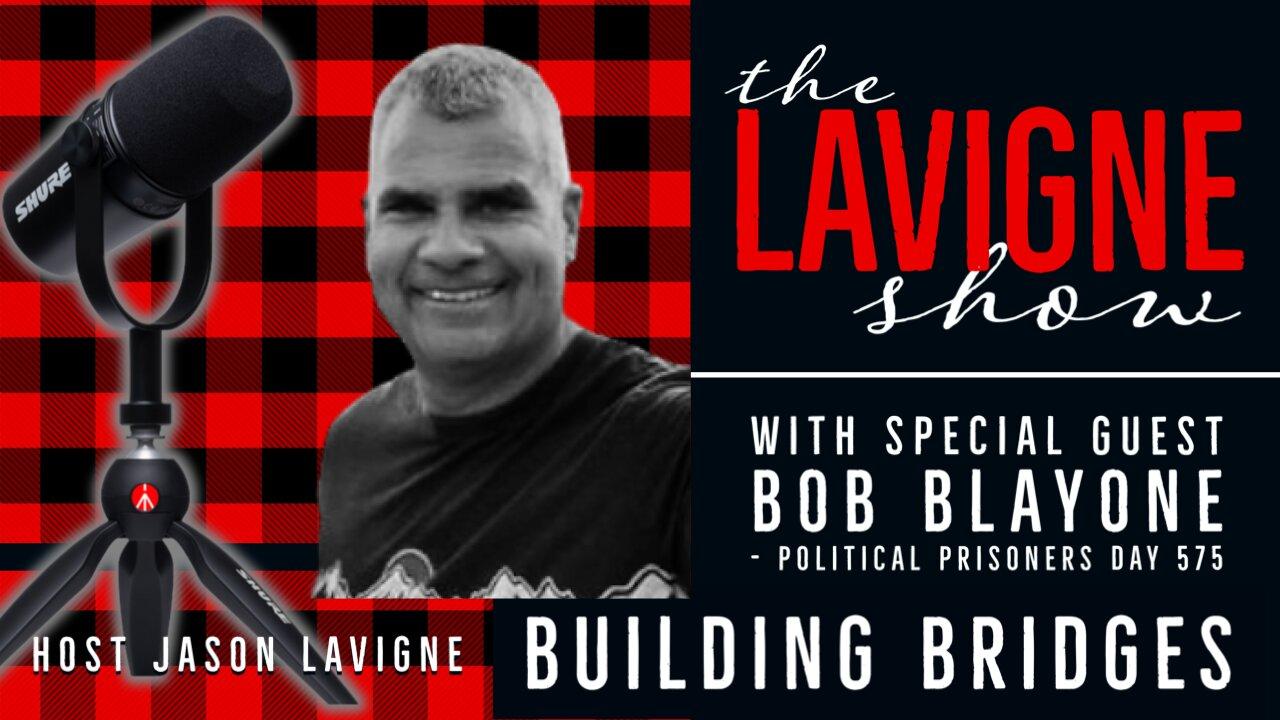 Building Bridges w/ Bob Blayone - Political Prisoners Day 575