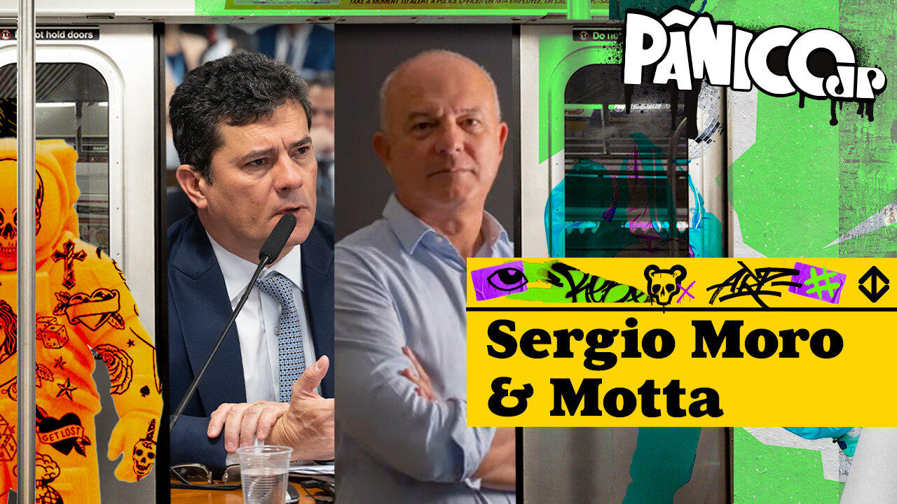 SERGIO MORO E MOTTA - PÂNICO - 11/09/2023