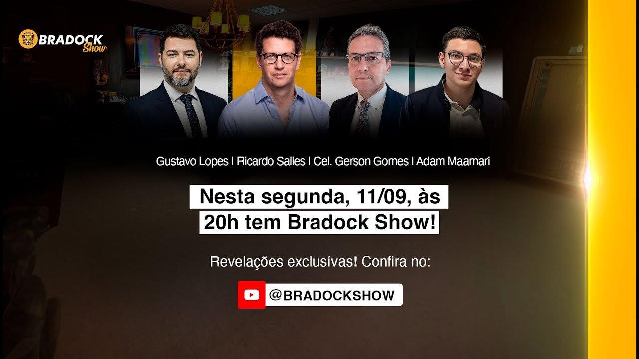 Bradock Show - 11/09/23 - Ricardo Salles, Cel. Gerson Gomes, Adam Maamari e Gustavo Lopes