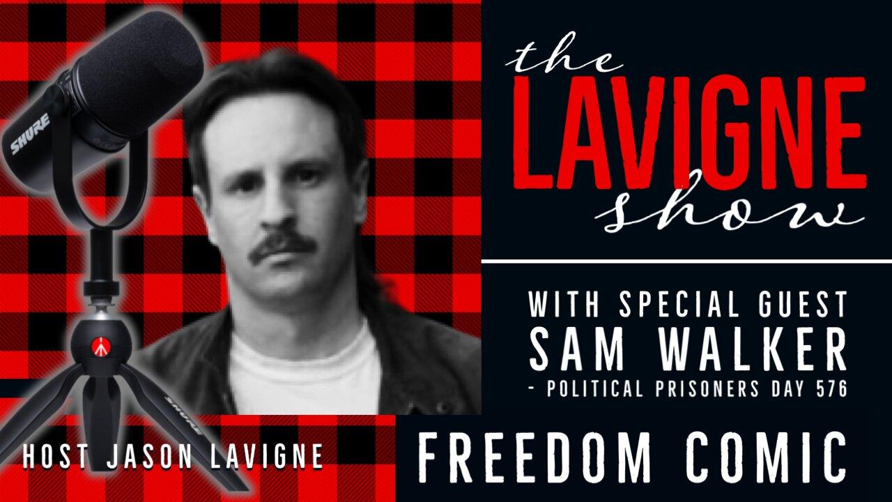 Freedom Comic w/ Sam Walker - Political Prisoners Day 576