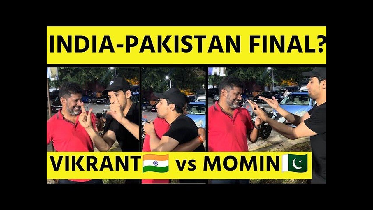 VIKRANT VS MOMIN: INDIA vs PAKISTAN FINAL? NEVER SEEN BEFORE SIDE OF INDIA-PAK RIVALRY 🇮🇳vs🇵🇰