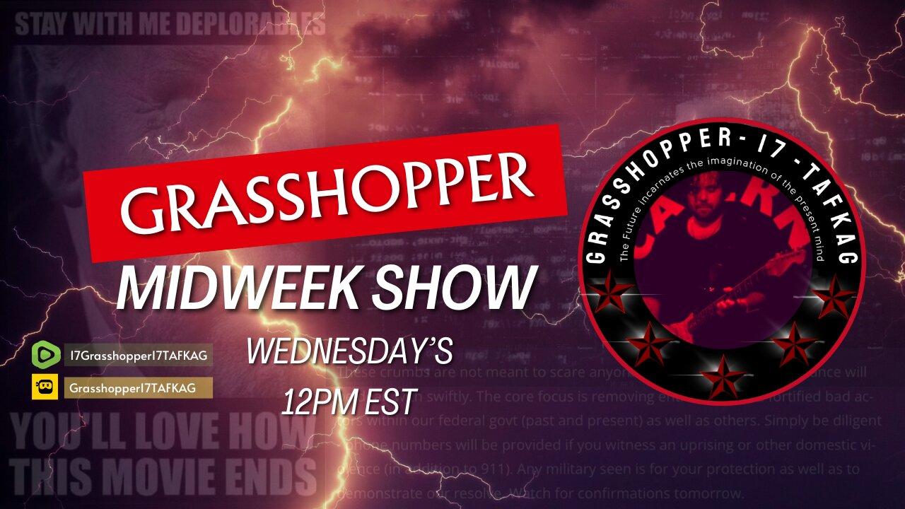 ‼️A Brand New Grasshopper Live Show‼️ Mid-Week Special