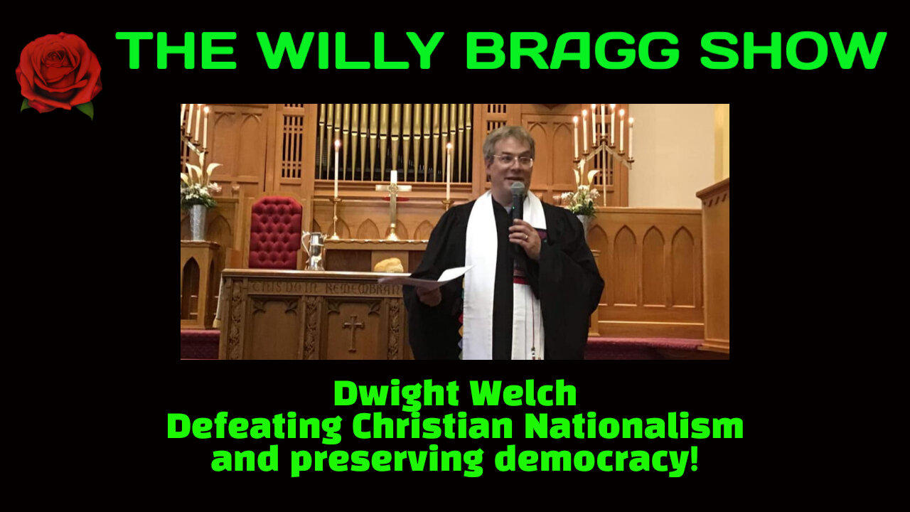 Dwight Welch: Defeating Christian Nationalism & preserving democracy!