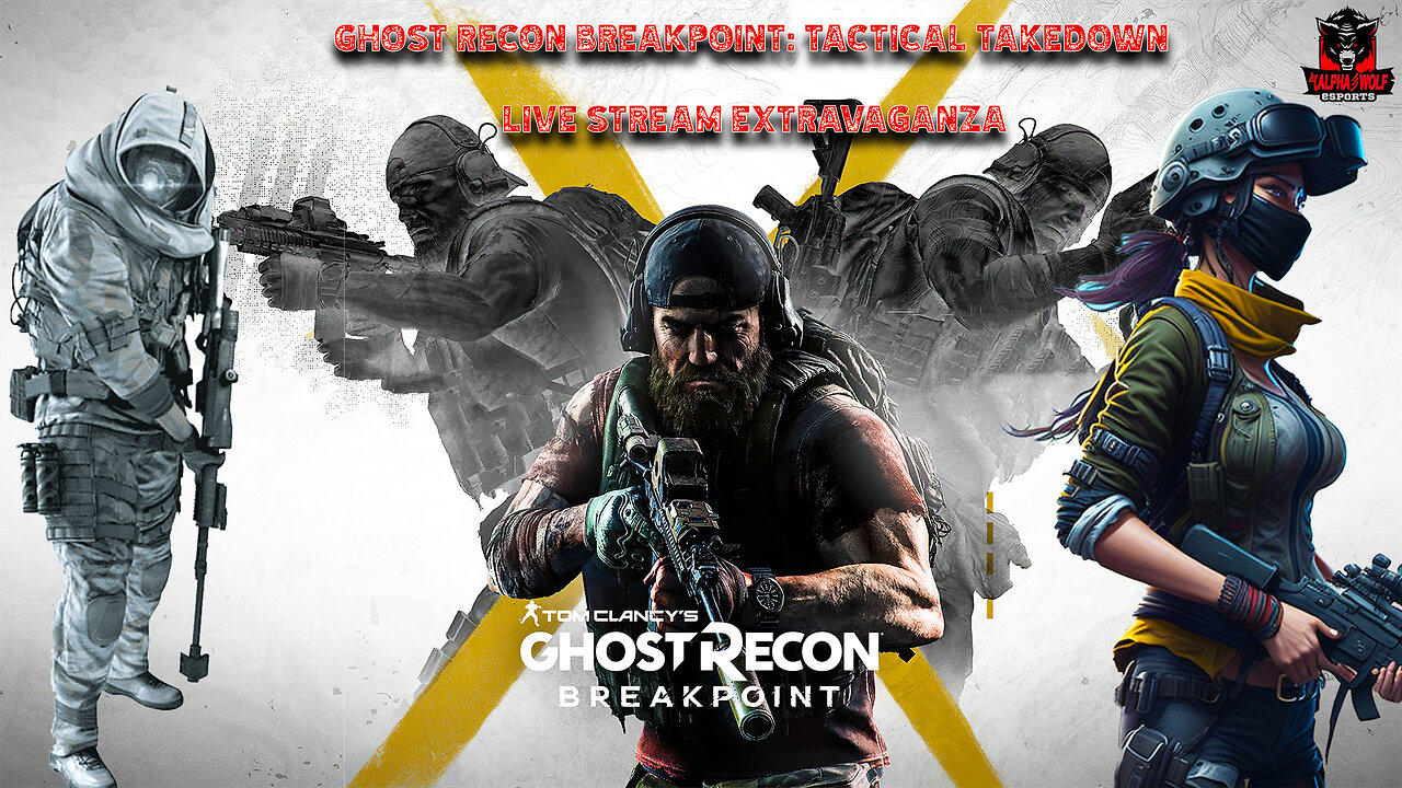 Ghost Recon Breakpoint: Tactical Takedown - Live Stream Extravaganza