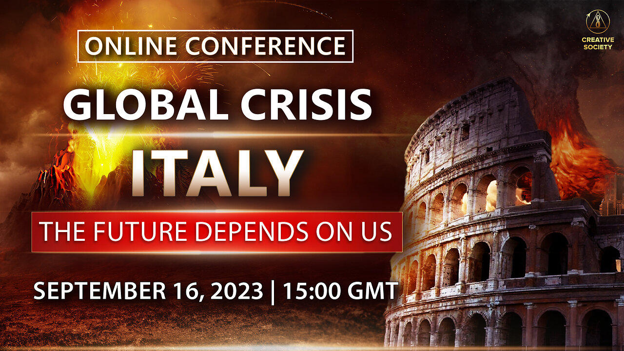 GLOBAL CRISIS. ITALY. THE FUTURE DEPENDS ON US | Online Conference. September 16th, 2023