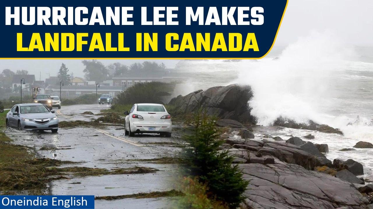 Hurricane Lee: Atlantic storm Lee makes landfall in Canada, knocks out power | Oneindia News