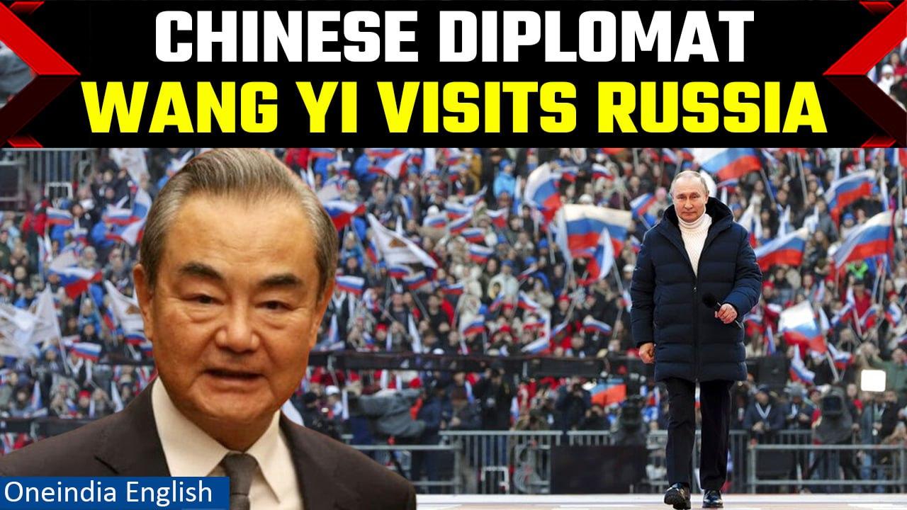 Chinese Foreign Min Wang Yi begins visit to Russia ahead of possible Xi-Putin meet | Oneindia News