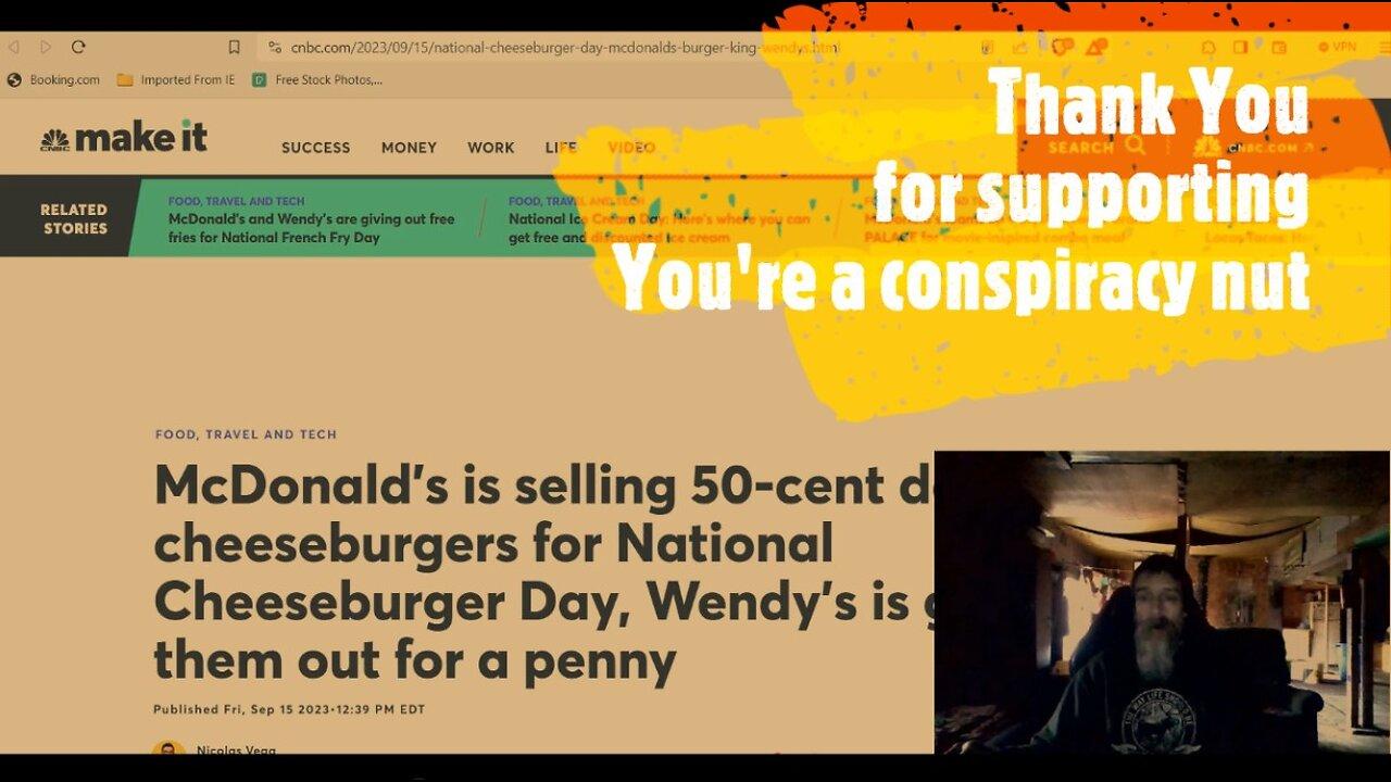 SEPTEMBER 18 IS NATIONAL CHEESEBURGER DAY, MCDONALD'S OFFERING 50 CENT BURGERS, WENDY'S FOR 1 CENT