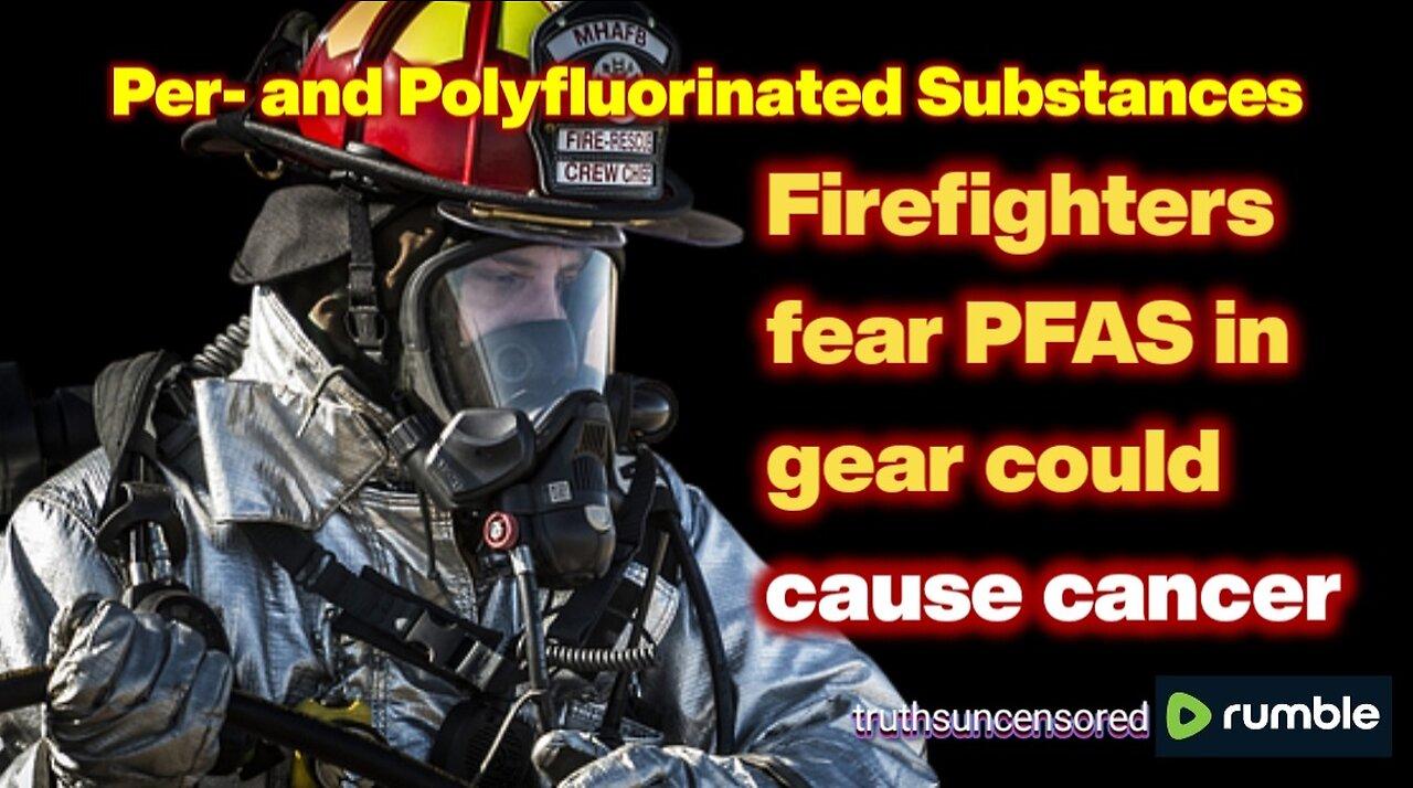 Firefighters fear PFAS in gear could cause cancer