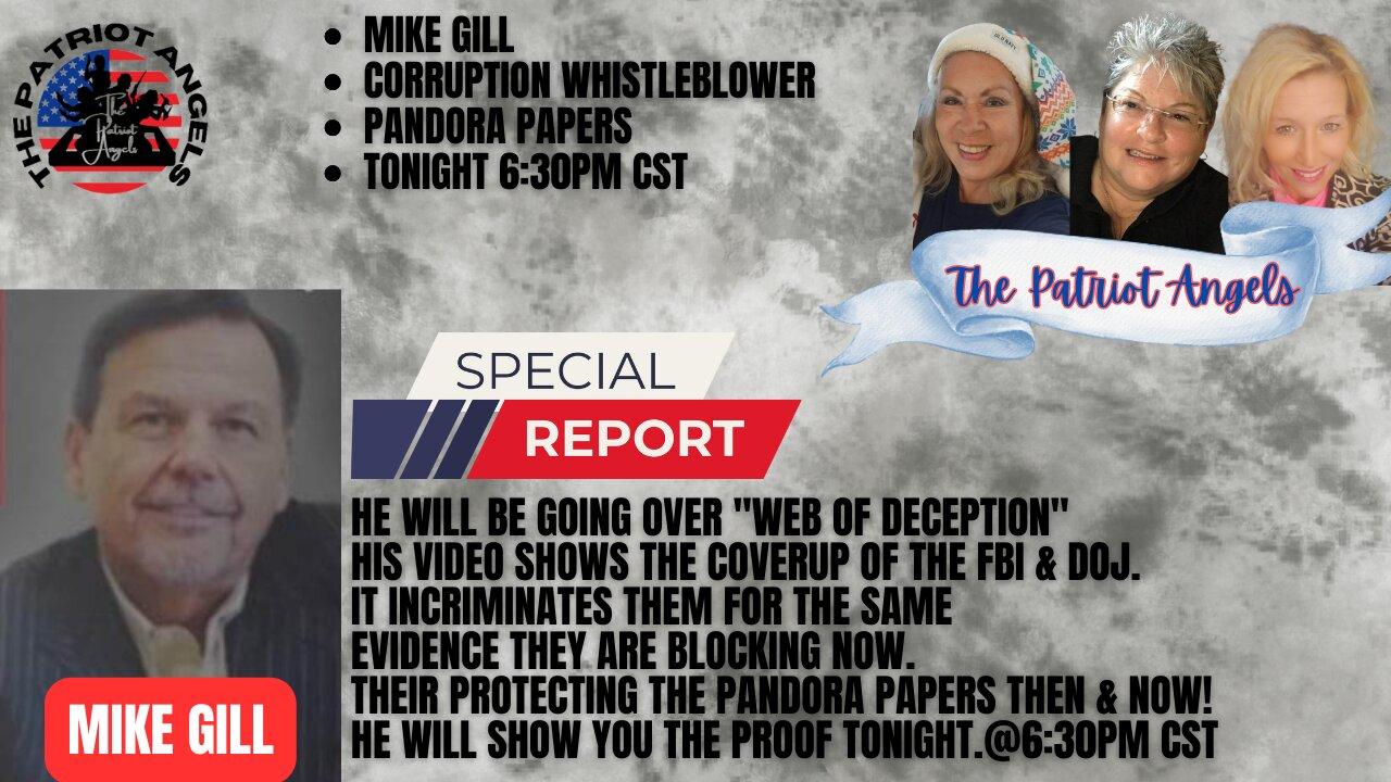 SPECIAL GUEST MIKE GILL  PANDORA PAPERS..CORRUPTION WHISTLEBLOWER