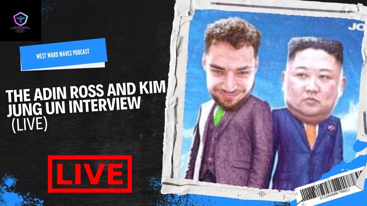 Adin Ross and Kim Jong Un Interview (Live)