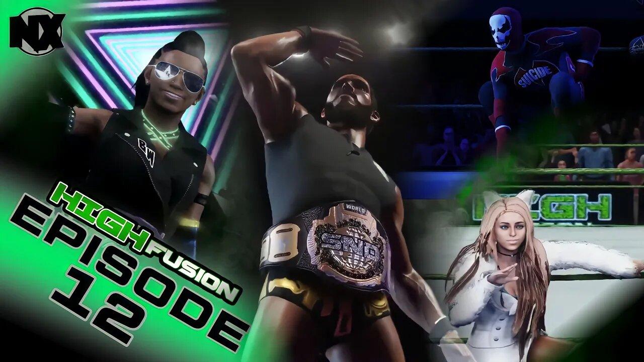 SND HIGH FUSION EPISODE 12 | NX GAMER | WWE 2K19 #wwe2k  #universemode