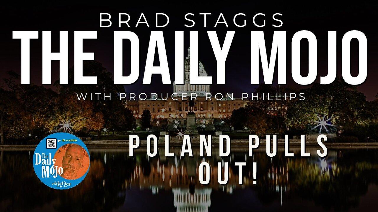 LIVE: Poland Pulls Out!  - The Daily Mojo
