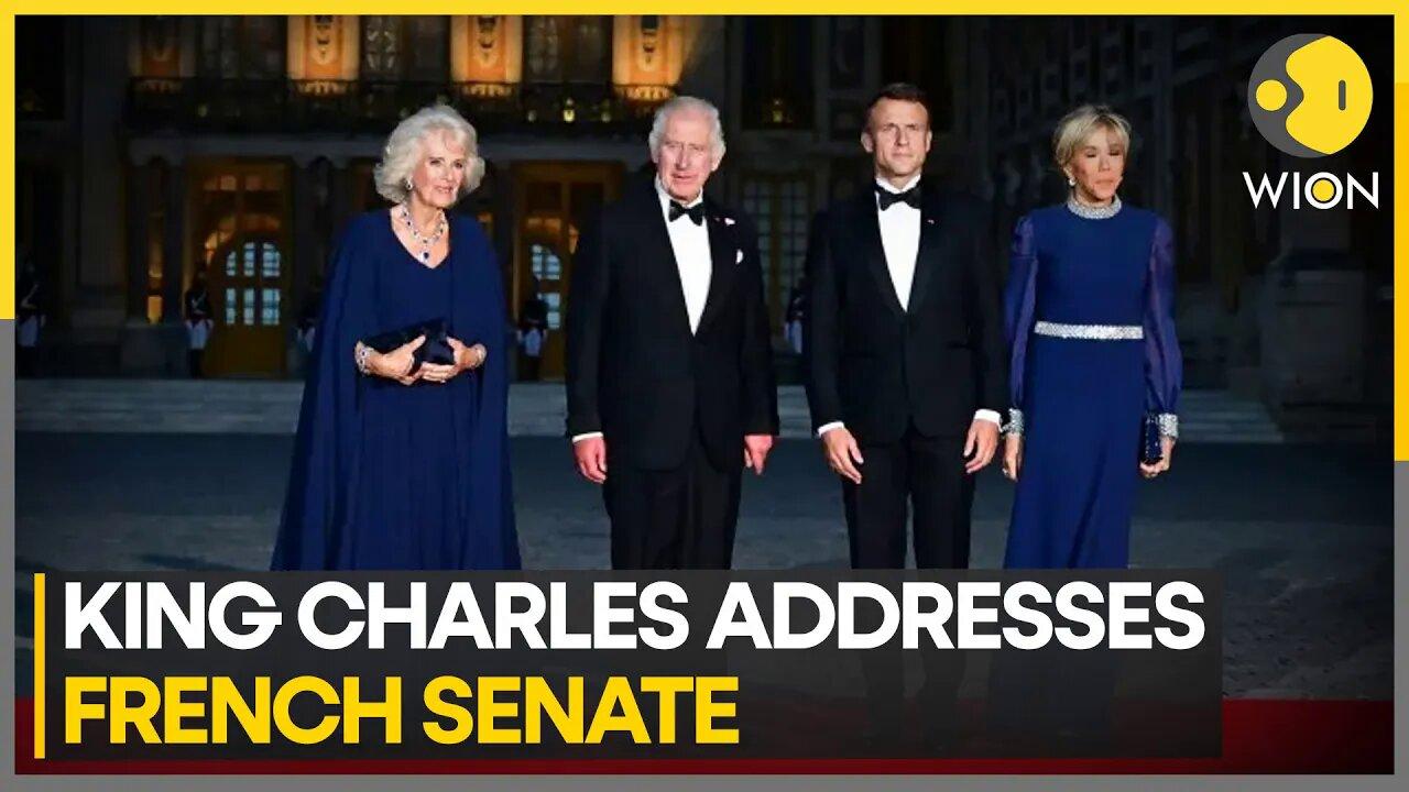 UK's King Charles addresses French Senate, urges stronger France-UK ties | World News | WION