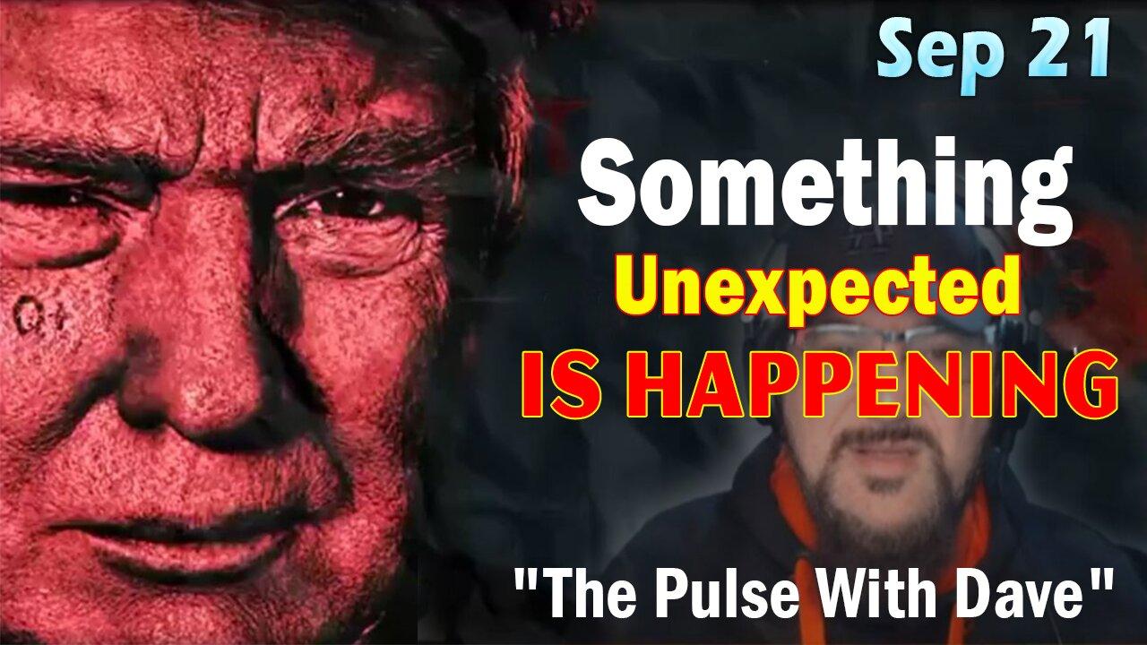 Major Decode HUGE Intel Sep 21: "The Pulse With Dave: Something Unexpected Is Happening"