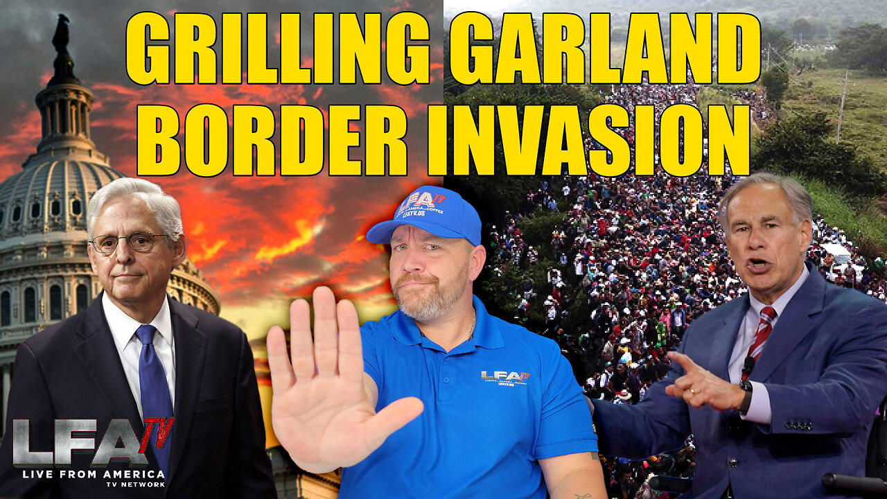GRILLING GARLAND/BORDER INVASION | LIVE FROM AMERICA 9/21/23 11am