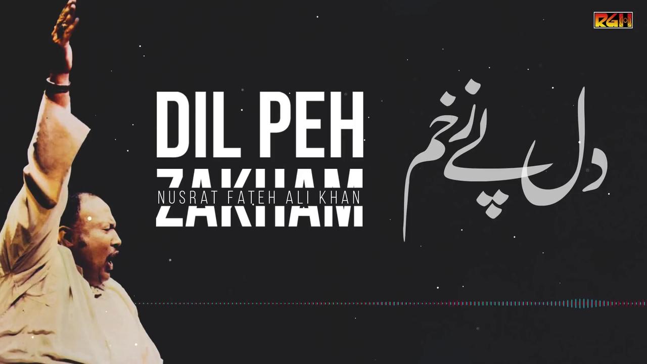 Dil Peh Zakham | Ustad Nusrat Fateh Ali Khan | NFAK| HD Video