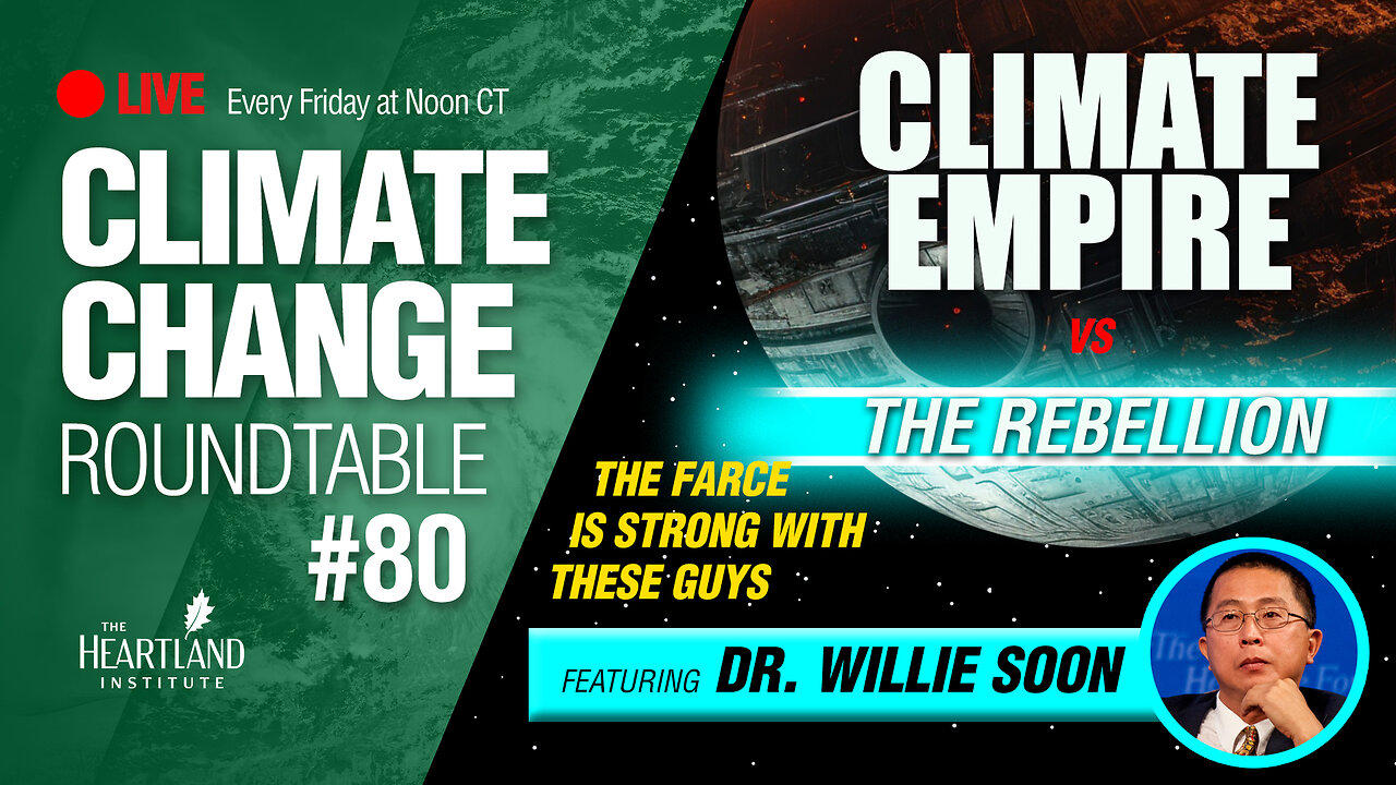 Climate Empire vs. The Rebellion: The Farce is Strong with These Guys